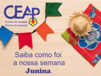 25.06.2021 - Saiba como foi nossa semana JUNINA